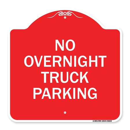 SIGNMISSION Designer Series No Overnight Truck Parking, Red & White Aluminum Sign, 18" x 18", RW-1818-23822 A-DES-RW-1818-23822